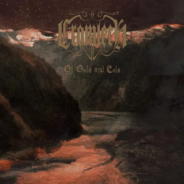 CROMLECH (from Germany/Black Metal) / OF OWLS AND EELS