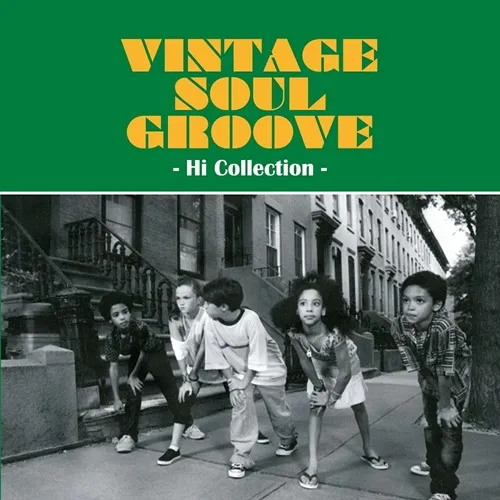 V.A. (VINTAGE SOUL GROOVE) / ヴィンテージ・ソウル・グルーヴ - ハイ・コレクション