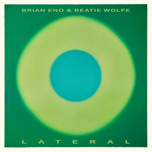 BRIAN ENO & BEATIE WOLFE / ブライアン・イーノ&ビーティー・ウルフ / LATERAL / ラテラル