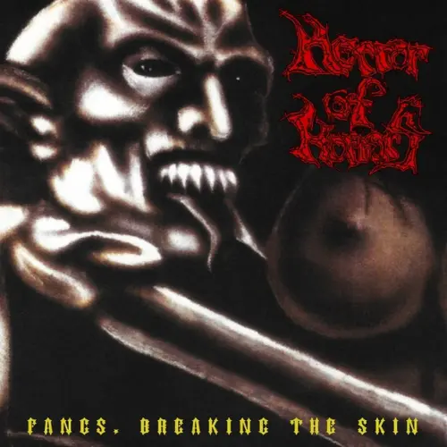 HORROR OF HORRORS / FANGS, BREAKING THE SKIN