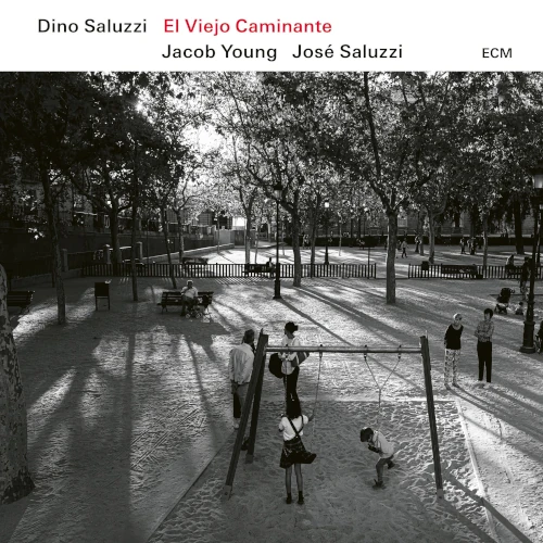 DINO SALUZZI / ディノ・サルーシ / El Viejo Caminante