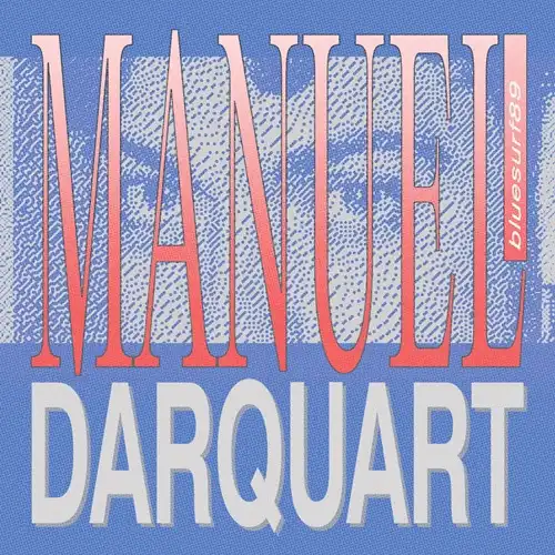 MANUEL DARQUART / マニュエル・ダーカート / BLUESURF89