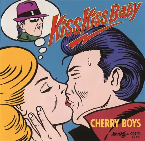 チェリー・ボーイズ / キス・キス・ベイビー