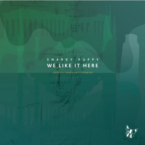 SNARKY PUPPY / スナーキー・パピー / We Like It Here: Remixed + Remastered + Reimagined(2CD)