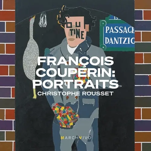 CHRISTOPHE ROUSSET / クリストフ・ルセ / COUPERIN PORTRAITS