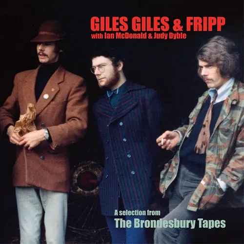 GILES GILES AND FRIPP / ジャイルス、ジャイルス・アンド・フリップ / A SELECTION FROM THE BRONDESBURY TAPES: LIMITED VINYL - 200g LIMITED VINYL/REMASTER