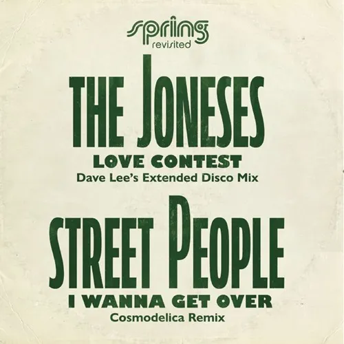 JONESES / STREET PEOPLE / LOVE CONTEST (DAVE LEE'S DISCO MIX) / I WANNA GET OVER (COSMODELICA REMIX) (12")