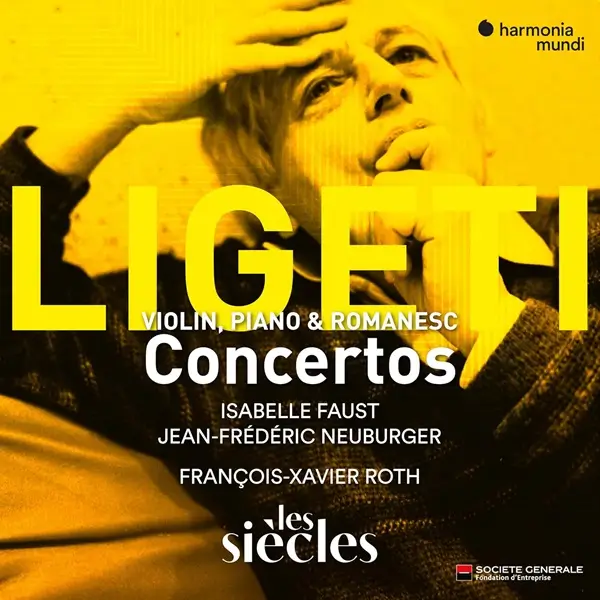 ISABELLE FAUST / イザベル・ファウスト / LIGETI:VIOLIN,PIANO&ROMANESC CONCERTOS