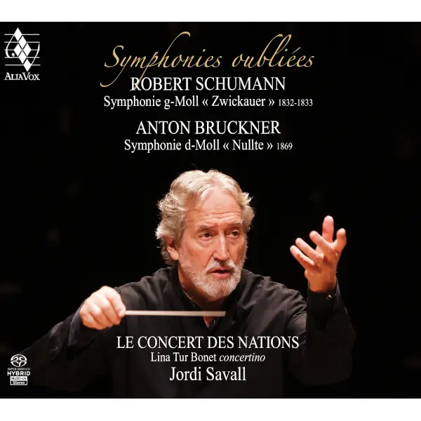 JORDI SAVALL / ジョルディ・サヴァール / SYMPHONIES OUBLIEES - SCHUMANN&BRUCKNER