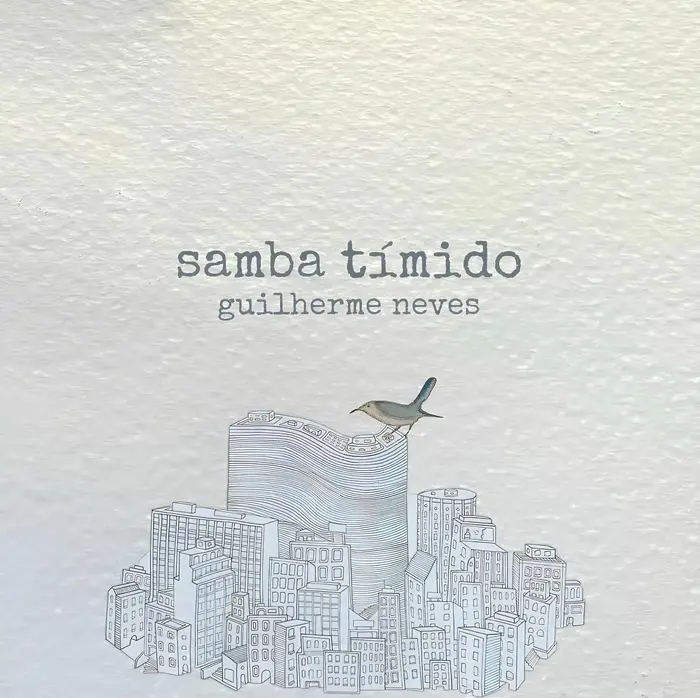 GUILHERME NEVES / SAMBA TIMIDO