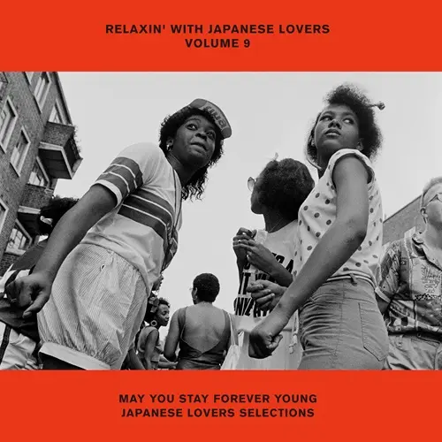 RELAXIN' WITH JAPANESE LOVERS VOLUME 9 MAY YOU STAY FOREVER