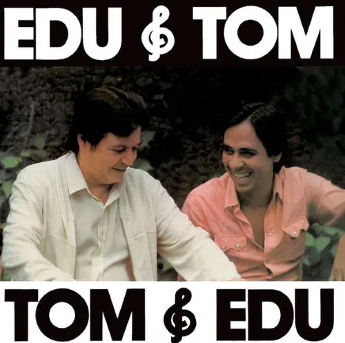 EDU LOBO & ANTONIO CARLOS JOBIM / エドゥ・ロボ&アントニオ・カルロス・ジョビン / EDU & TOM