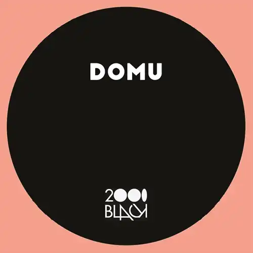 DOMU / THEM THINGS / A MADNESS / NOT HIM AGAIN