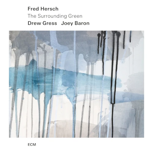 FRED HERSCH / フレッド・ハーシュ / Surrounding Green