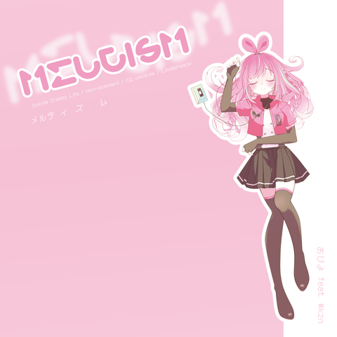 おぴよ feat.#kzn / メルティズム