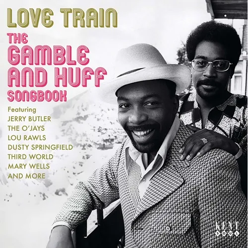 V.A. (THE GAMBLE AND HUFF SONGBOOK) / LOVE TRAIN: THE GAMBLE AND HUFF SONGBOOK