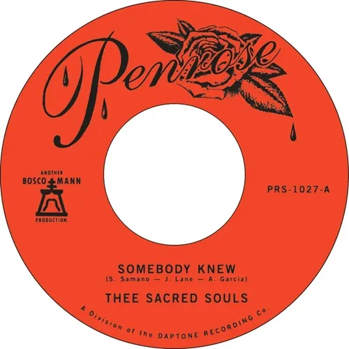 THEE SACRED SOULS / SOMEBODY KNEW (7")