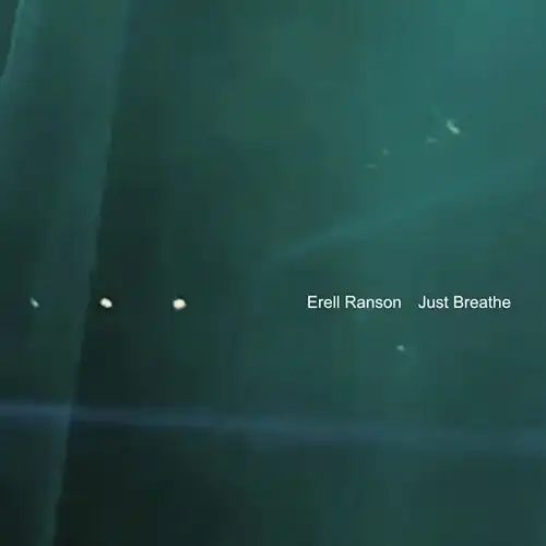 ERELL RANSON / JUST BREATHE