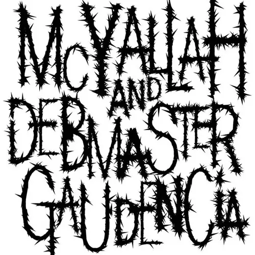 MC YALLAH & DEBMASTER / MCヤラー & デブマスター / GAUDENCIA