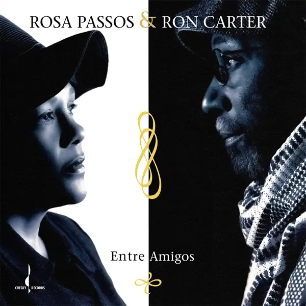 ROSA PASSOS & RON CARTER / ホーザ・パッソス & ロン・カーター / ENTRE AMIGOS (ハイブリッドSACD)
