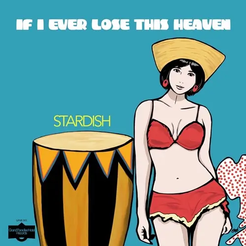 スターディッシュ / IF I EVER LOSE THIS HEAVEN(7)