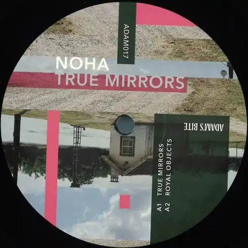 NOHA / TRUE MIRRORS