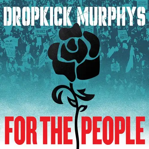 DROPKICK MURPHYS / FOR THE PEOPLE (国内流通仕様盤)