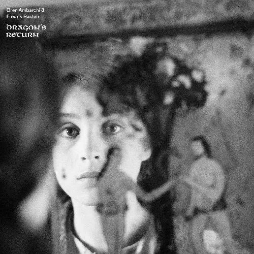 OREN AMBARCHI & FREDRIK RASTEN / DRAGON'S RETURN