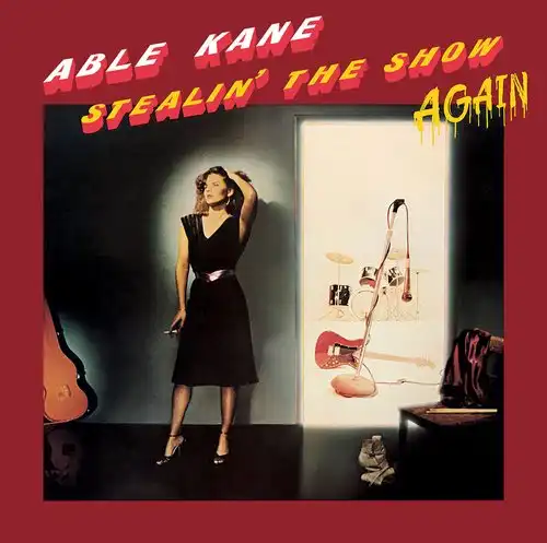 ABLE KANE / STEALIN' THE SHOW AGAIN