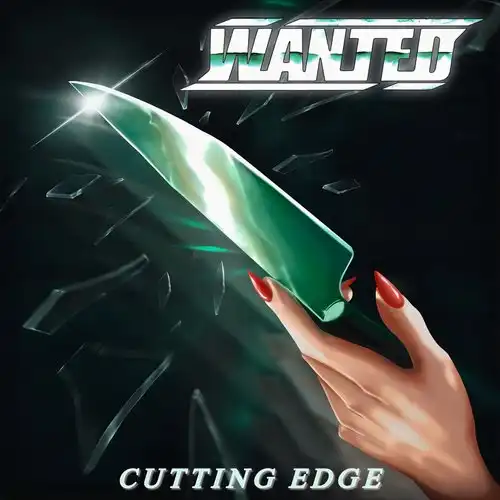 WANTED / CUTTING EDGE