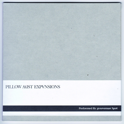 grooveman Spot a.k.a DJ KOU-G / Pillow Mist Expansions