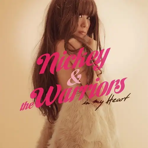 NICKEY & THE WARRIORS / IN MY HEART