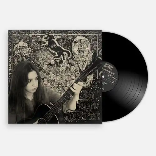 GWENIFER RAYMOND / LAST NIGHT I HEARD THE DOG STAR BARK (LP)