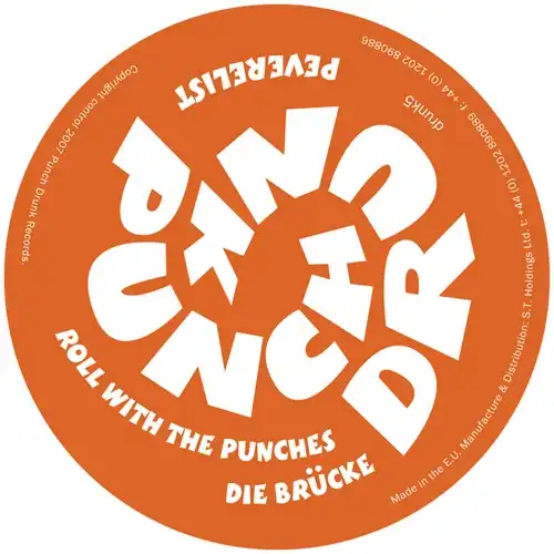 PEVERELIST / ROLL WITH THE PUNCHES / DIE BRUCKE