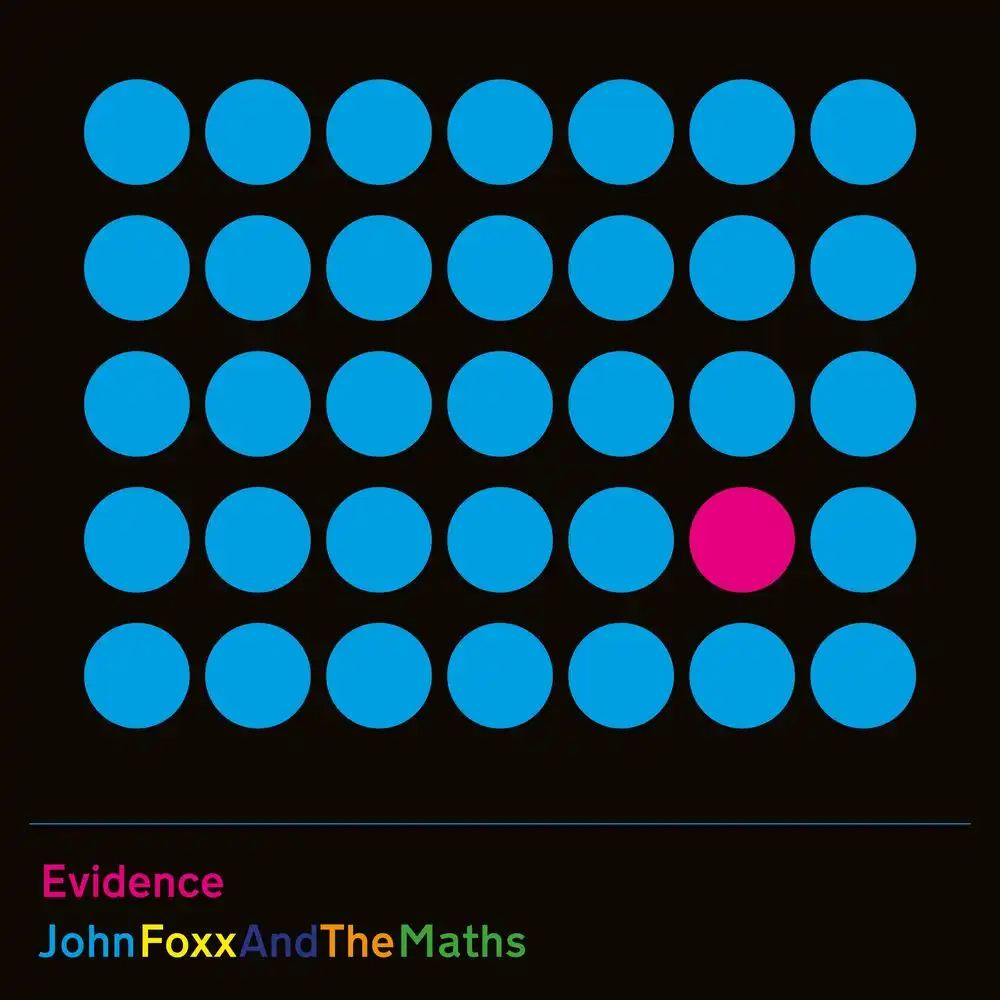 JOHN FOXX AND THE MATHS / EVIDENCE