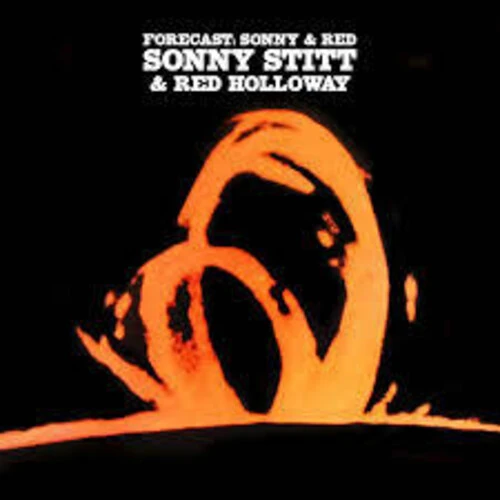 SONNY STITT & RED HOLLOWAY / ソニー・スティット・アンド・レッド・ホロウェイ / Forecast: Sonny & Red(LP/RED VINYL)