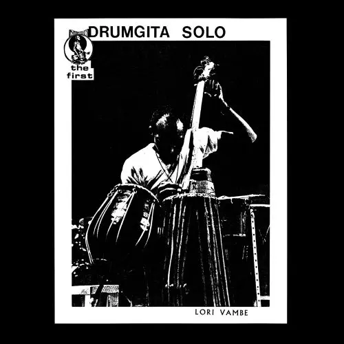 LORI VAMBE / DRUMGITA SOLO