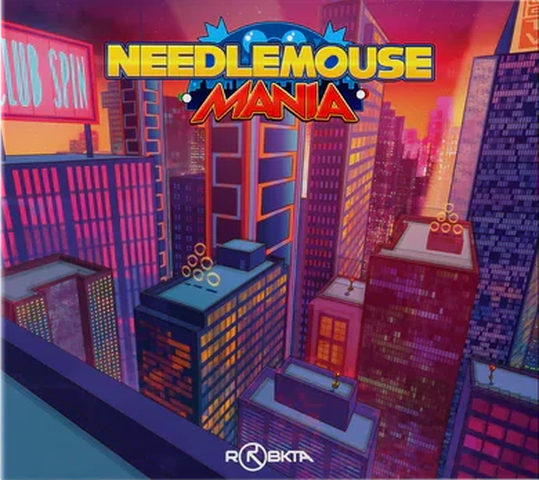 ROBKTA / NEEDLEMOUSE MANIA