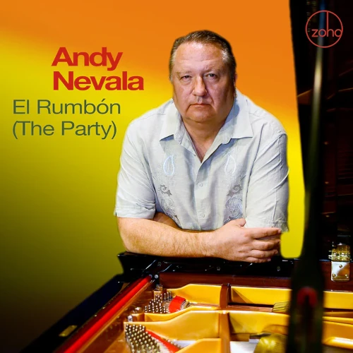 ANDY NEVALA / El Rumbon (The Party) 