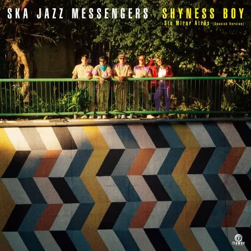 SKA JAZZ MESSENGERS / SHYNESS BOY -SIN MIRAR ATRÁS- 
