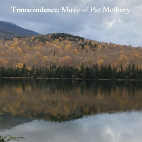 TRANSCENDENCE TRIO / Transcendence Plays Music of Pat Metheny