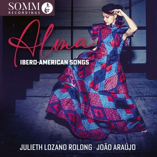 JULIETH LOZANO ROLONG / ジュリエット・ロサーノ・ロロング / ALMA IBERO-AMERICAN SONGS