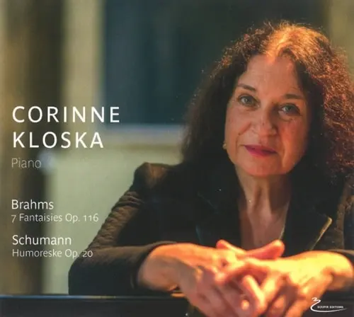 CORINNE KLOSKA / コリンヌ・クロスカ / BRAHMS:7 FANTASIES / SCUMANN:HUMORESKE
