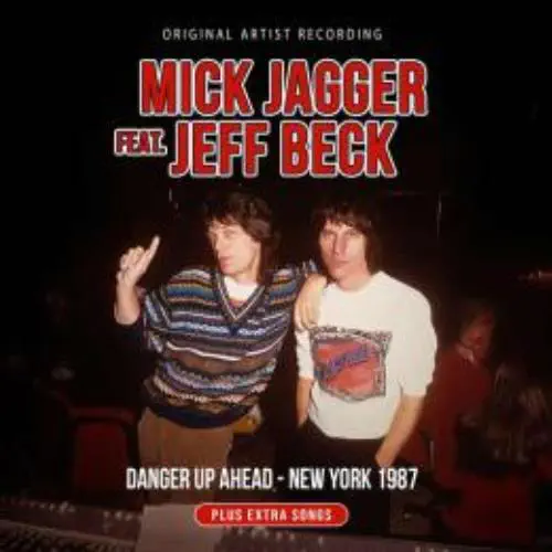 MICK JAGGER & JEFF BECK / ミック・ジャガー&ジェフ・ベック / DANGER UP AHEAD - NEW YORK 1987