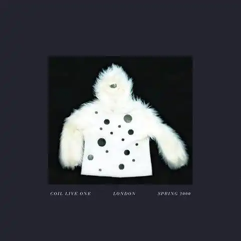 予約♪ COIL / LIVE ONE ドローン・マスターピース『TIME MACHINES』を彷彿させる2000年伝説的ライヴ・パフォーマンス音源がCD / LPリイシュー。