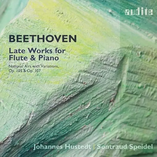 JOHANNES HUSTEDT / ヨハネス・フーシュテッド / BEETHOVEN:LATE WORKS FOR FLUTE&PIANO