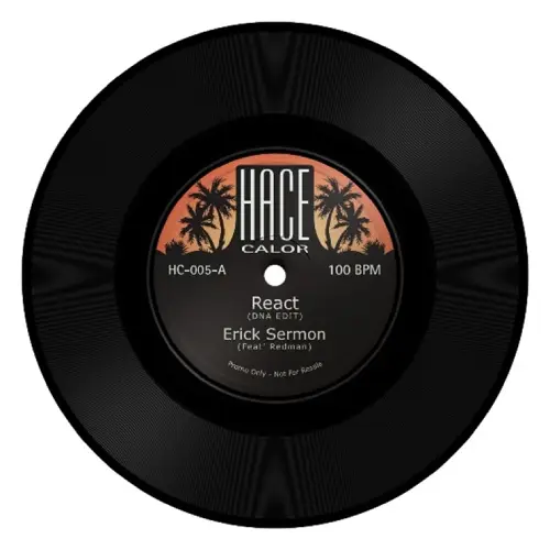 ERICK SERMON / BLAQUE / REACT (DNA EDIT) / I'M GOOD (DNA EDIT) (7")