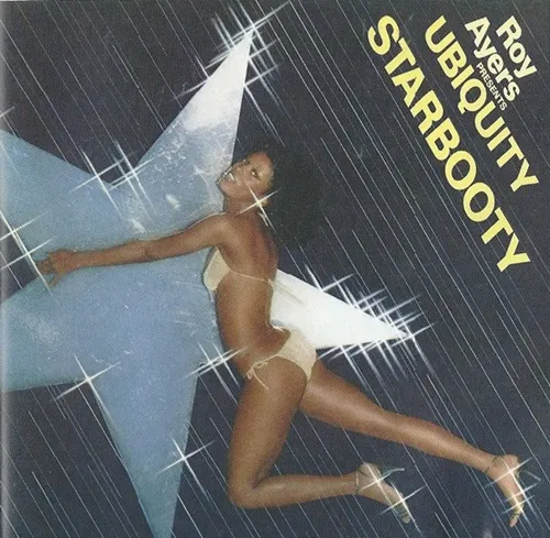 ROY AYERS UBIQUITY / ロイ・エアーズ・ユビキティ / STARBOOTY