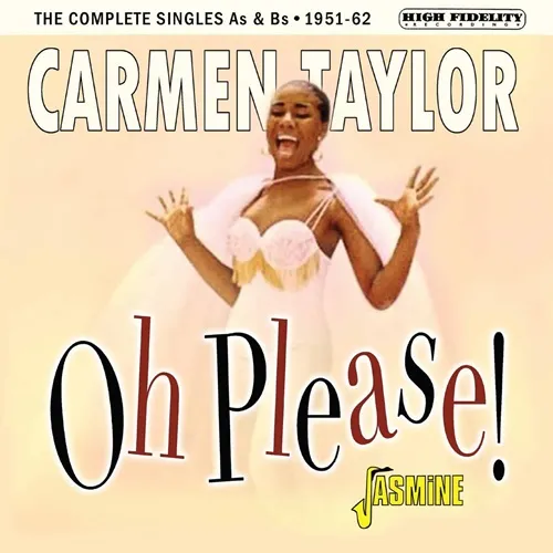 CARMEN TAYLOR / カーメン・テイラー / OH PLEASE! - THE COMPLETE SINGLES AS & BS 1951-1962(CD-R)