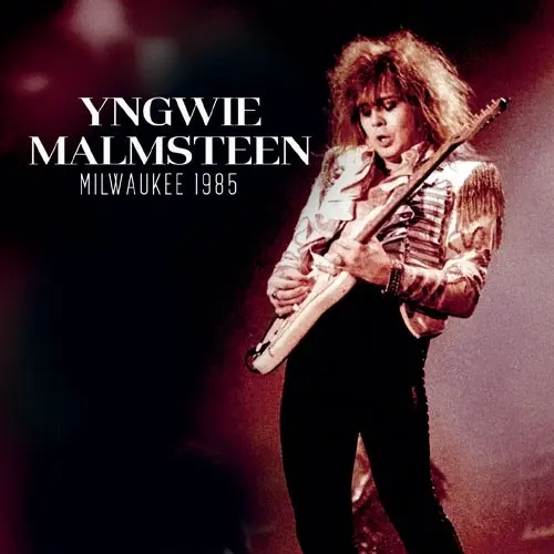 MILWAUKEE 1985 / ライヴ・イン・USA 1985<初回限定盤>/YNGWIE